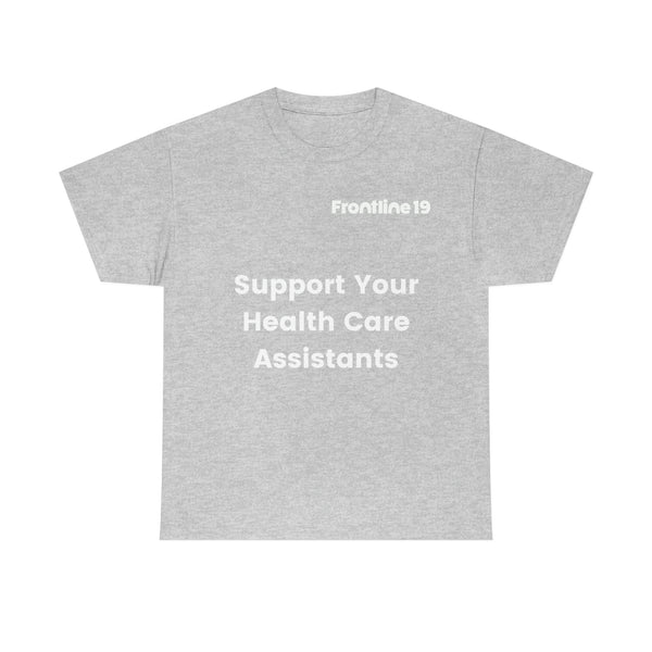 Support Your Health Care Assistants T-Shirt