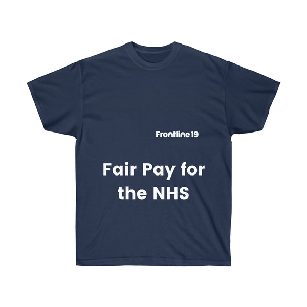 Fair Pay For The NHS T-Shirt