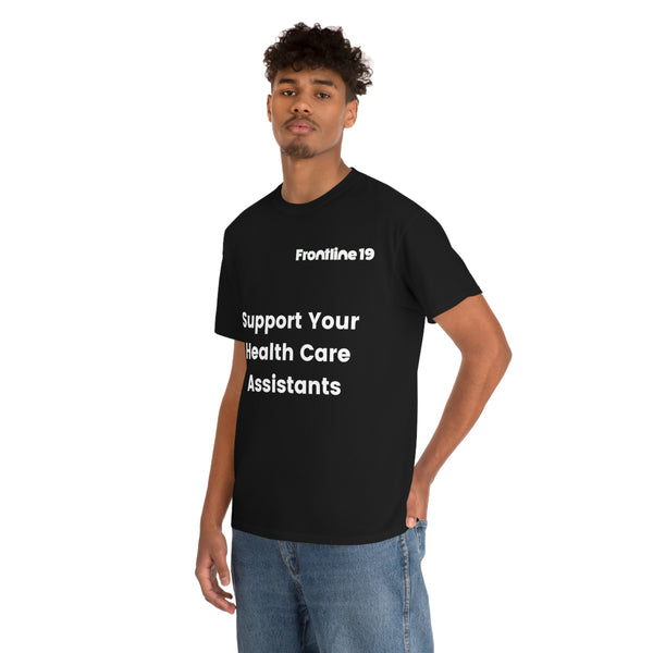 Support Your Health Care Assistants T-Shirt