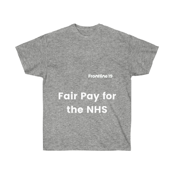Fair Pay For The NHS T-Shirt