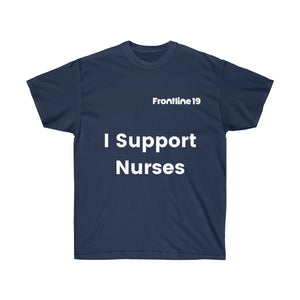 I Support Nurses T-shirt