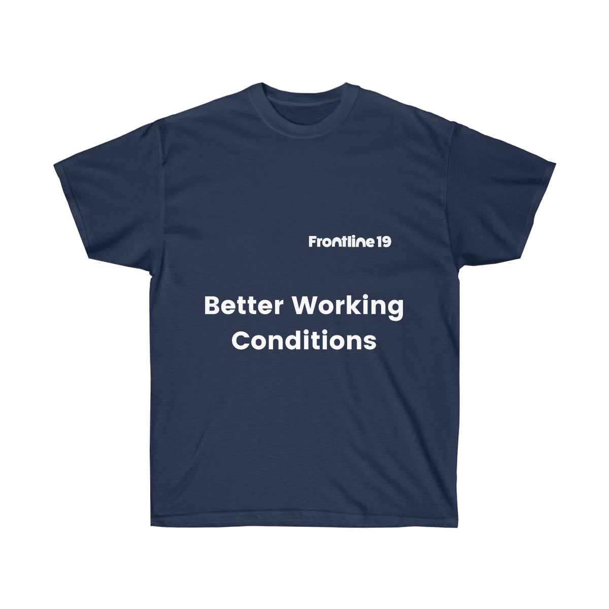 Better Working Conditions T-shirt