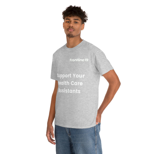 Support Your Health Care Assistants T-Shirt