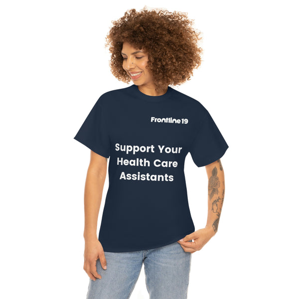 Support Your Health Care Assistants T-Shirt