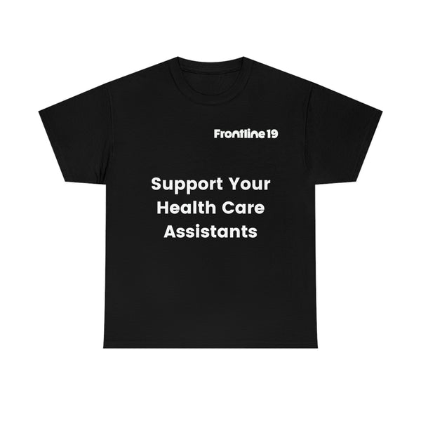 Support Your Health Care Assistants T-Shirt