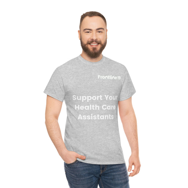 Support Your Health Care Assistants T-Shirt