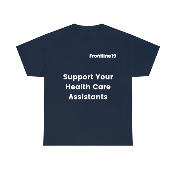 Support Your Health Care Assistants T-Shirt