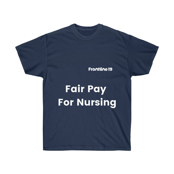 Fair Pay for Nursing T-shirt