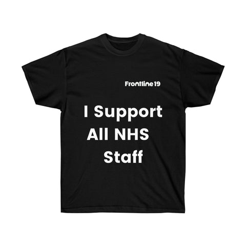 I Support All NHS Staff T-Shirt